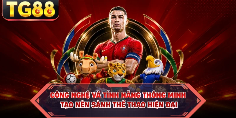 Công nghệ và tính năng thông minh tạo nên sảnh thể thao hiện đại
