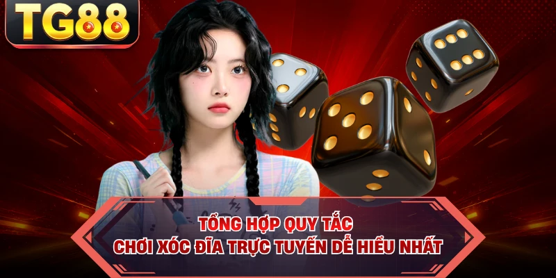 Tổng hợp quy tắc chơi xóc đĩa trực tuyến dễ hiểu nhất